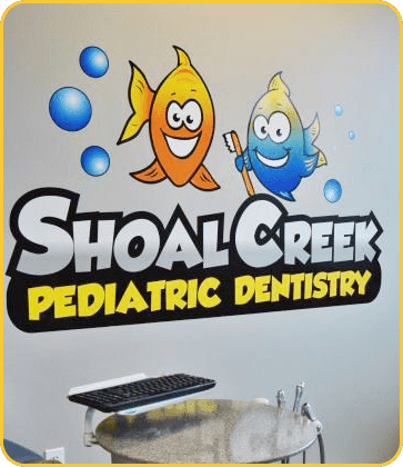 Shoal Creek Pediatric Dentistry