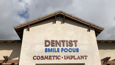 Smile Focus Dental Practice - Dentist Stevenson Ranch - Cosmetic Dentist Santa Clarita & Valencia