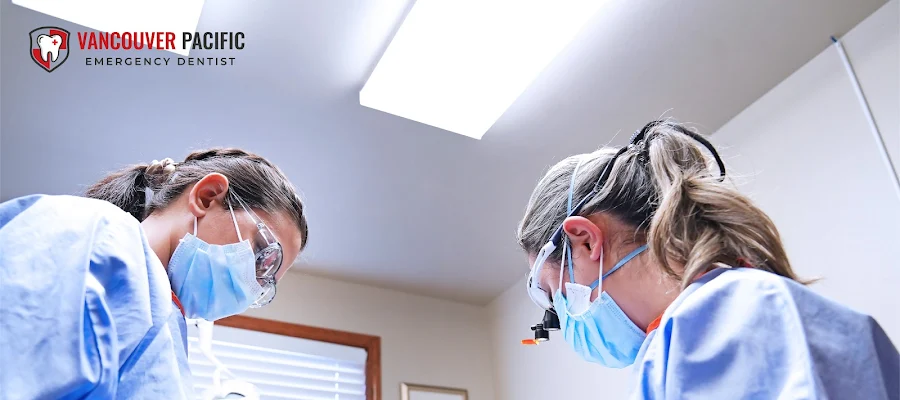 Vancouver Pacific Emergency Dentist