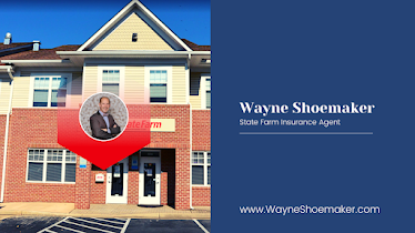 Wayne Shoemaker - State Farm Insurance Agent